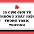 20 cụm giới từ thường xuất hiện trong bài thi TOEIC Writing