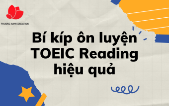 Bí kíp ôn luyện TOEIC Reading hiệu quả