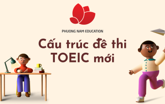Cấu trúc đề thi TOEIC mới