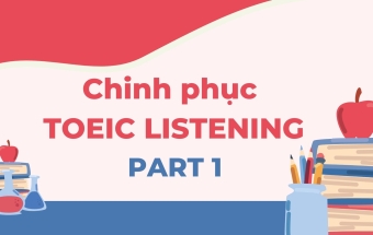 Chinh phục TOEIC Listening Part 1