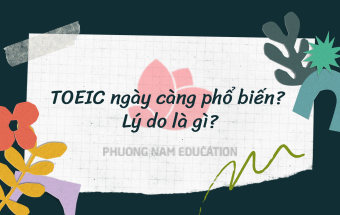 Lý do khiến TOEIC ngày càng phổ biến